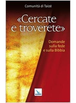 Cercate e troverete – Domande sulla fede e sulla Bibbia